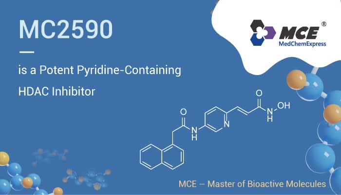 MC2590, a Potent HDAC Inhibitor, inhibits HDAC1-3, -6, -8, and -10